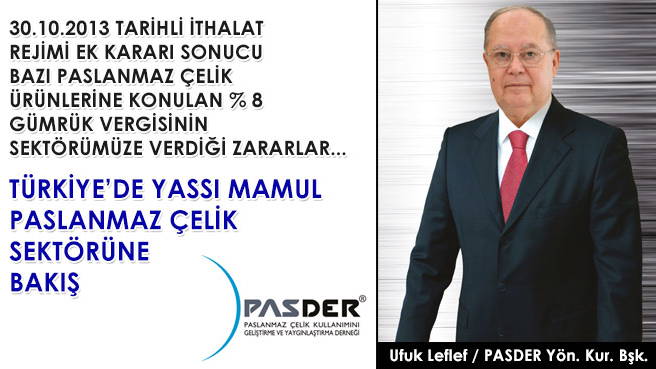 TÜRKİYE'DE YASSI MAMUL PASLANMAZ ÇELİK SEKTÖRÜNE BAKIŞ