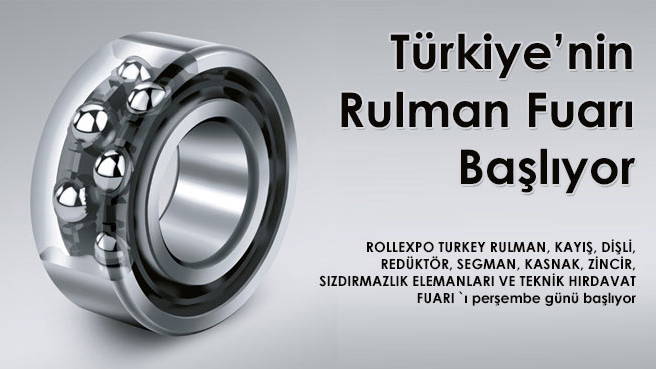 Türkiye'nin Rulman Fuarı Başlıyor