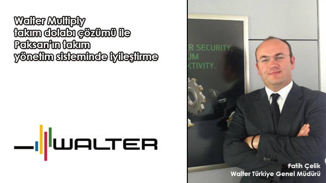 Walter Multiply takım dolabı çözümü ile Paksan'ın takım yönetim sisteminde iyileştirme