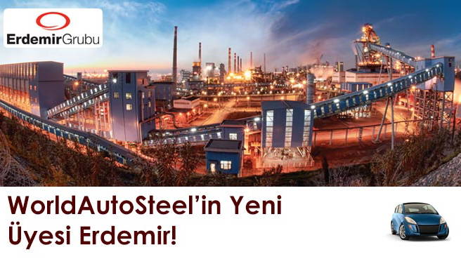 WorldAutoSteel'in Yeni Üyesi Erdemir