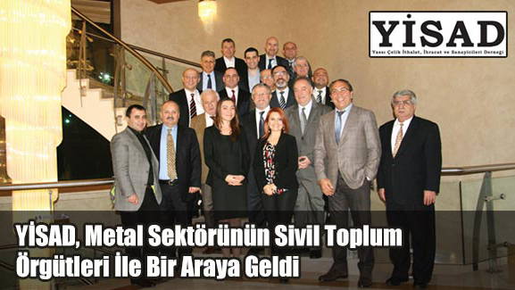 YİSAD, Metal Sektörünün Sivil Toplum Örgütleri İle Bir Araya Geldi