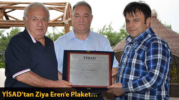 YİSAD'tan Ziya Eren'e Plaket