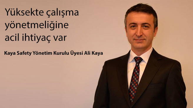 Yüksekte çalışma yönetmeliğine acil ihtiyaç var